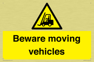 Beware moving vehicles with Warning forklift symbol